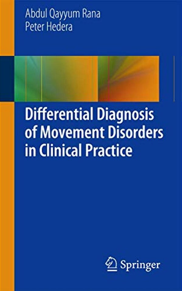 Differential Diagnosis Of Movement Disorders In Clinical Practice-..