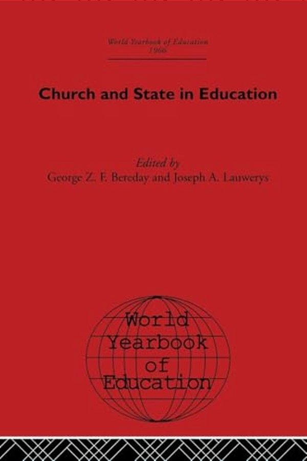 World Yearbook Of Education 1966: Church And State In Education-..