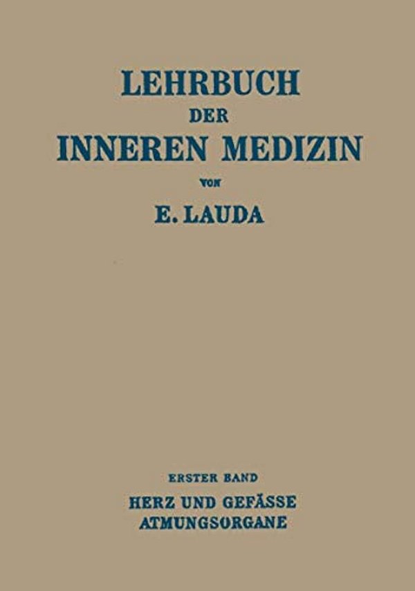 Lehrbuch Der Inneren Medizin: Erster Band Die Krankheiten Des Herzens Und Der Gefässe Die Krankheiten Der Atmungsorgane-..