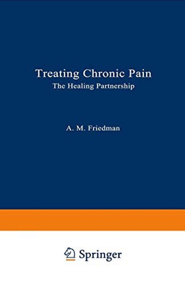 Treating Chronic Pain: The Healing Partnership-..