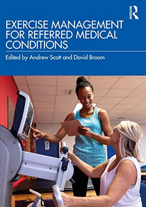 Exercise Management For Referred Medical Conditions-..