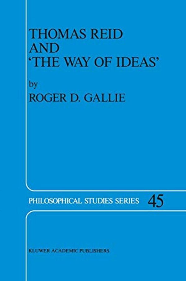 Thomas Reid And 'The Way Of Ideas'-..