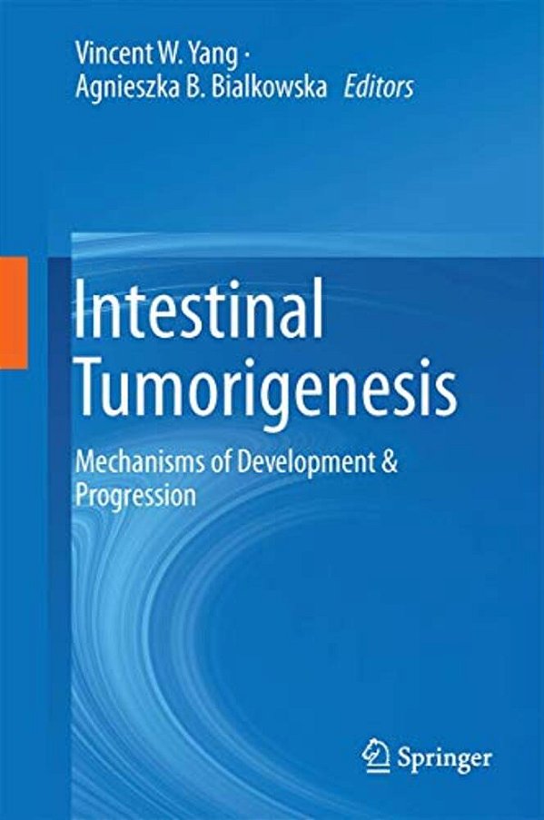 Intestinal Tumorigenesis: Mechanisms Of Development & Progression-..