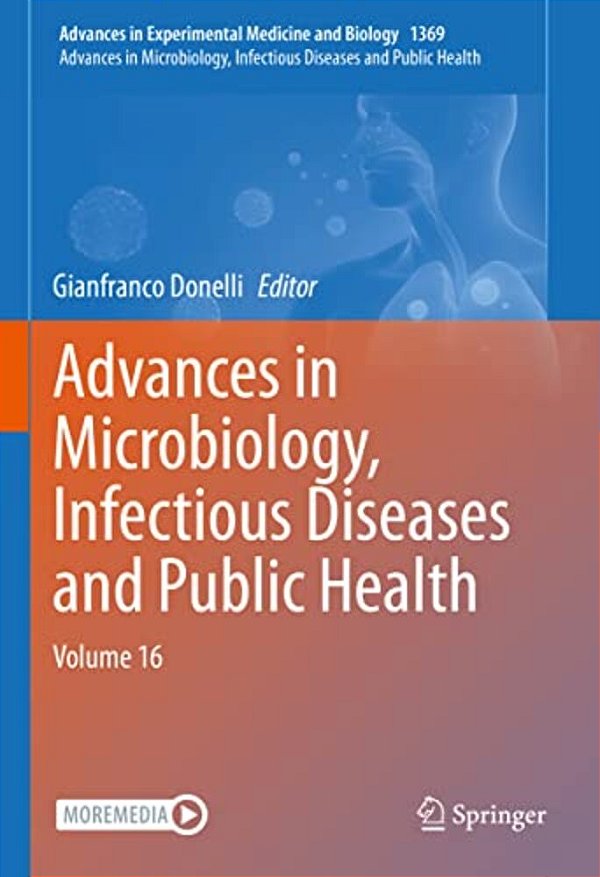 Advances In Microbiology, Infectious Diseases And Public Health: Volume 16-..