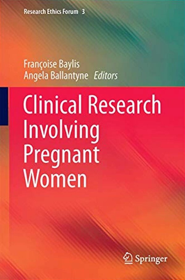 Clinical Research Involving Pregnant Women-..