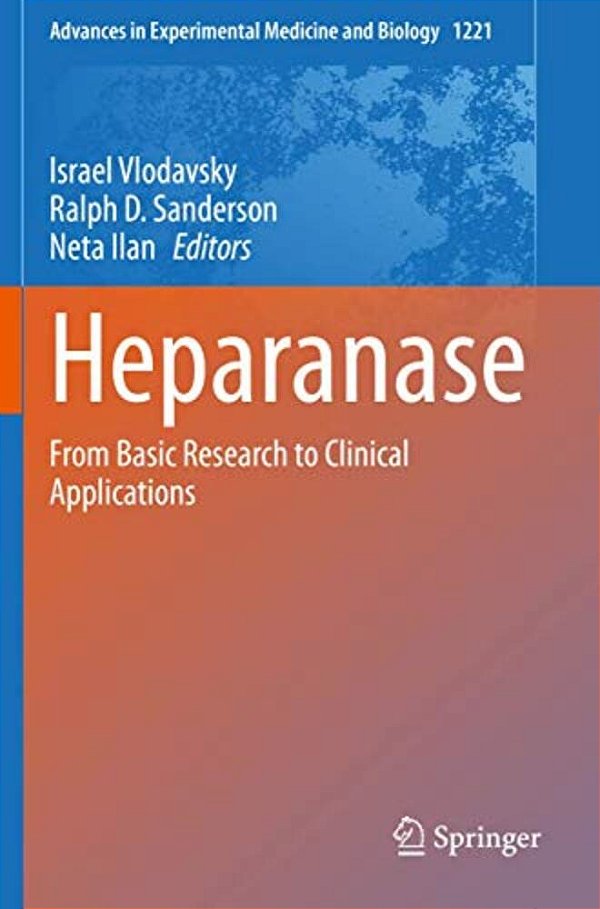 Heparanase: From Basic Research To Clinical Applications-..