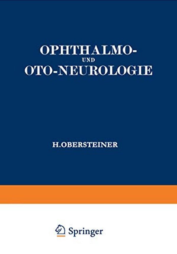Ophthalmo- Und Oto-Neurologie: Ein Lehrbuch Für Studierende-..