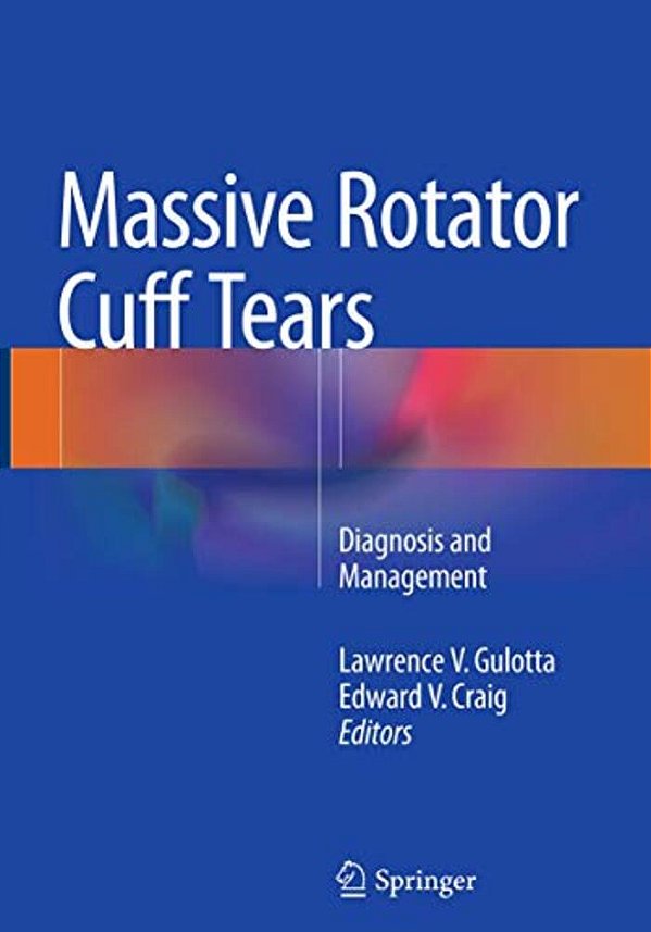 Massive Rotator Cuff Tears: Diagnosis And Management-..