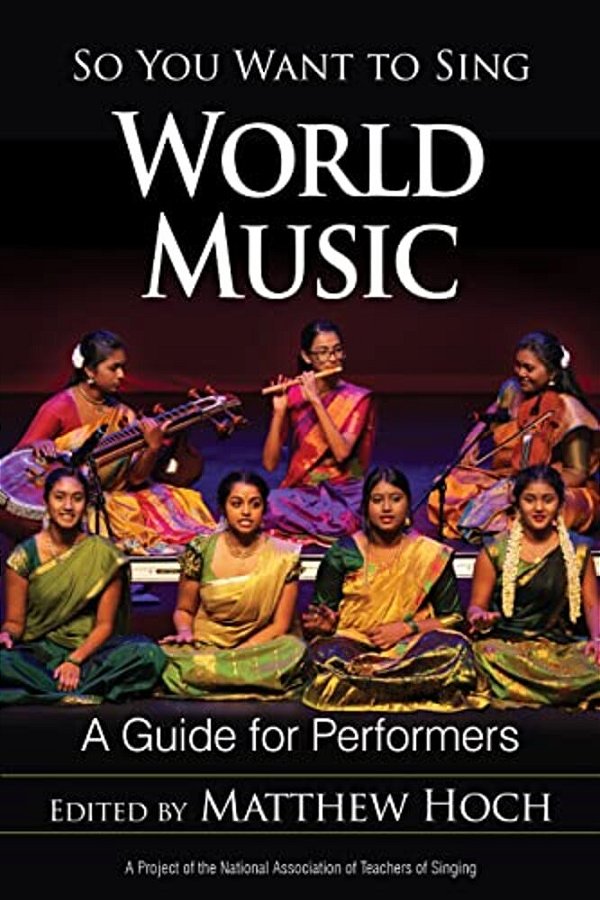 So You Want To Sing World Music: A Guide For Performers-..