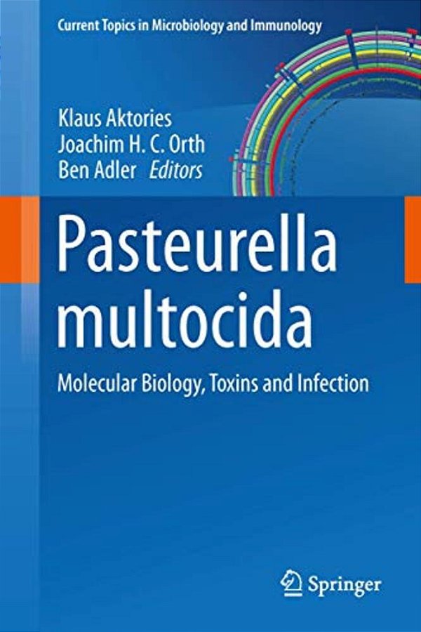 Pasteurella Multocida: Molecular Biology, Toxins And Infection-..