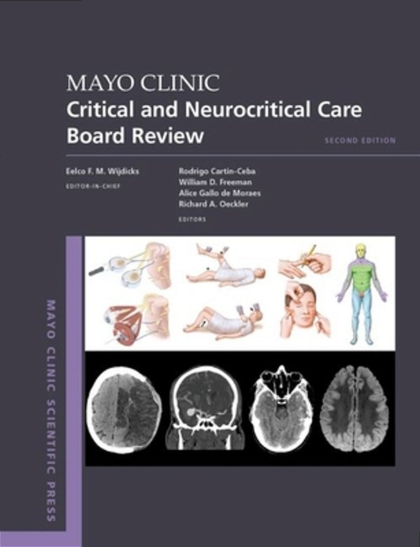 Mayo Clinic Critical And Neurocritical Care Board Review-..
