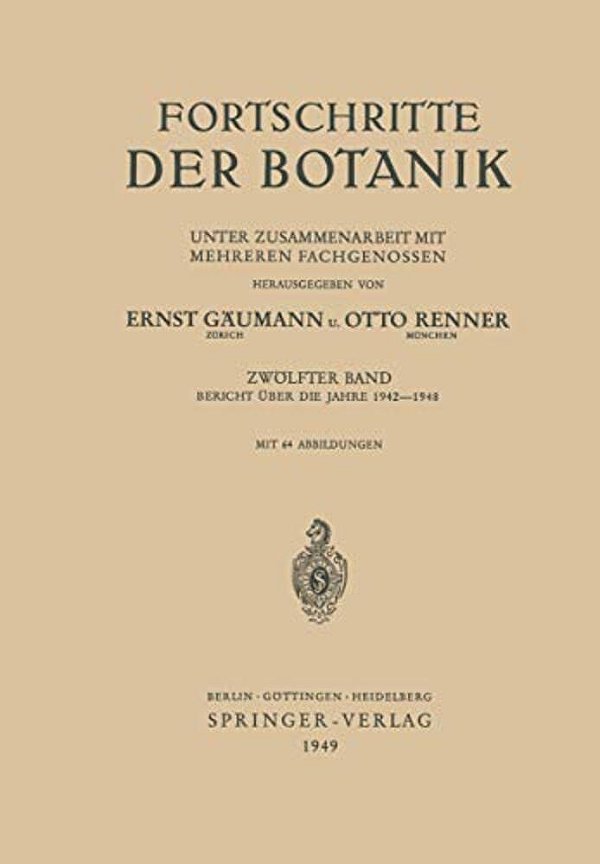 Fortschritte Der Botanik: Bericht Über Die Jahre 1942-1948-..