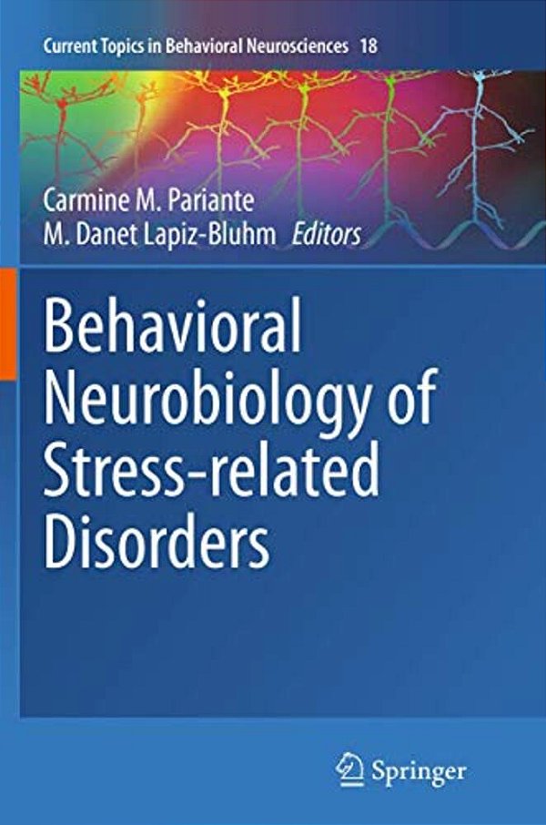 Behavioral Neurobiology Of Stress-Related Disorders-..