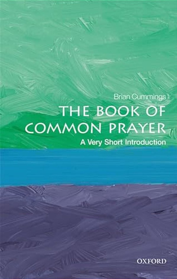 The Book Of Common Prayer: A Very Short Introduction-..