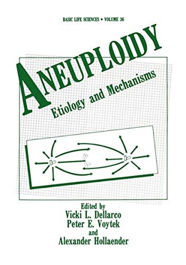 Aneuploidy: Etiology And Mechanisms-..