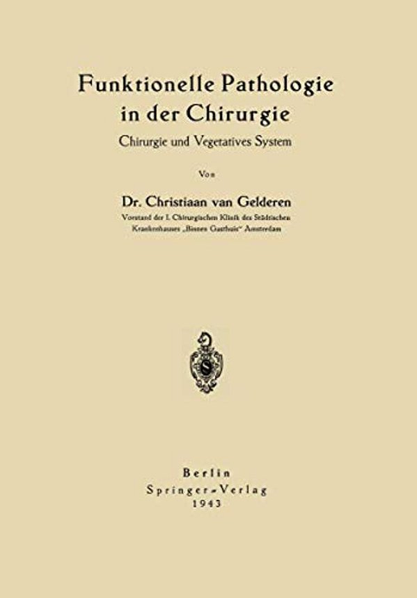 Funktionelle Pathologie In Der Chirurgie: Chirurgie Und Vegetatives System-..