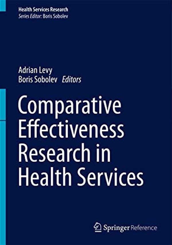Comparative Effectiveness Research In Health Services-..