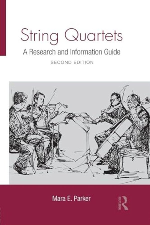 String Quartets: A Research And Information Guide-..