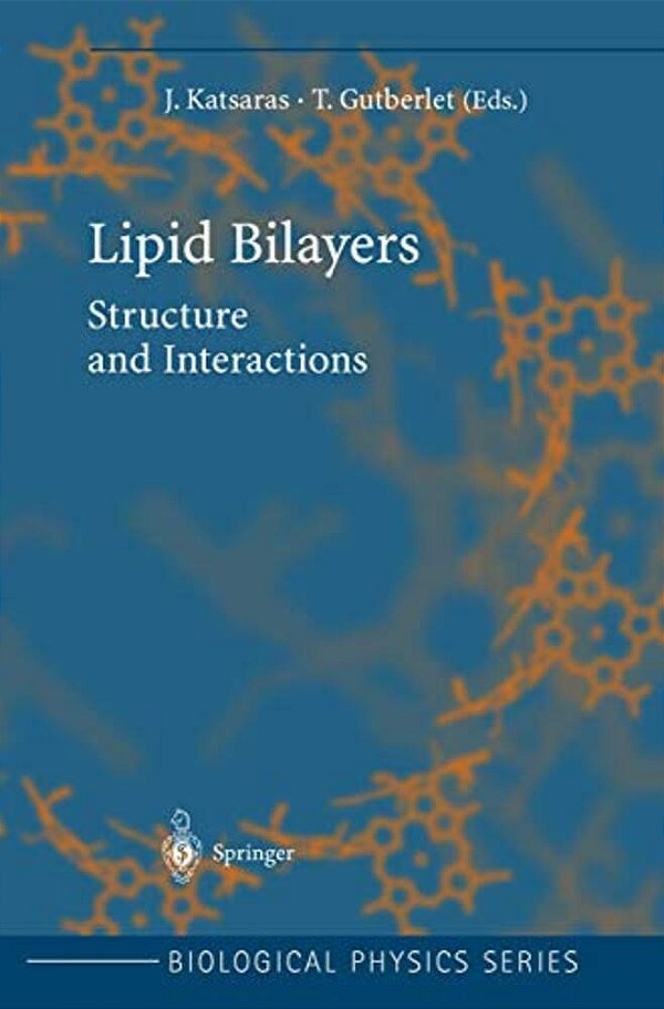 Lipid Bilayers: Structure And Interactions-..