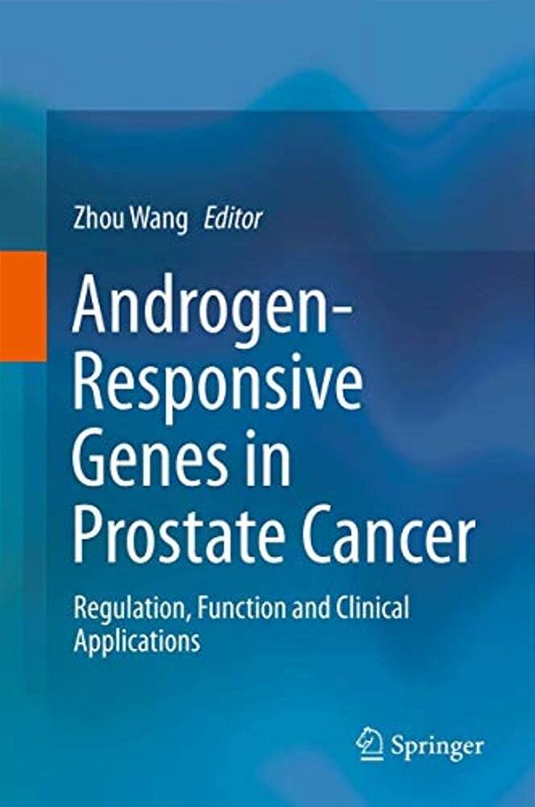 Androgen-Responsive Genes In Prostate Cancer: Regulation, Function And Clinical Applications-..