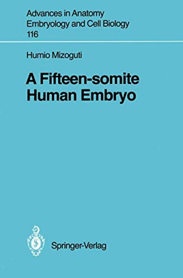 A Fifteen-Somite Human Embryo-..