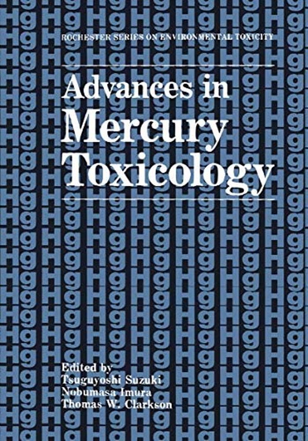 Advances In Mercury Toxicology-..
