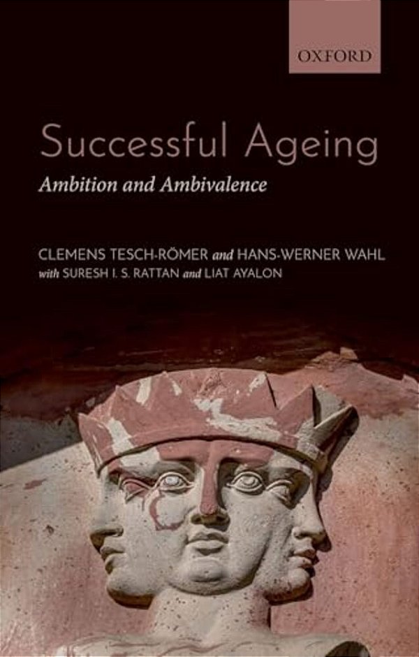 Successful Ageing: Ambition And Ambivalence-..