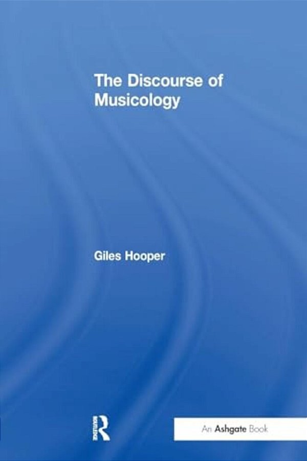 The Discourse Of Musicology-..