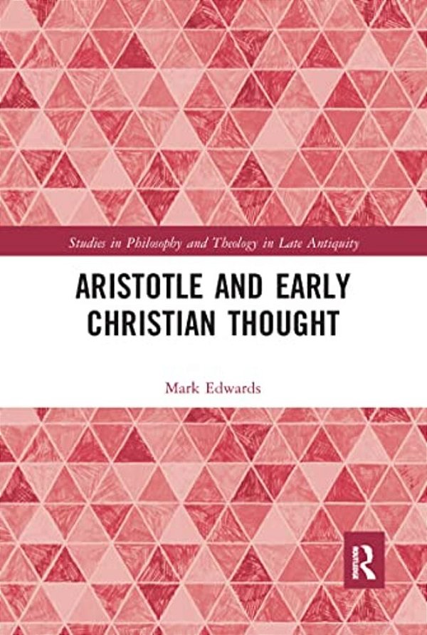 Aristotle And Early Christian Thought-..