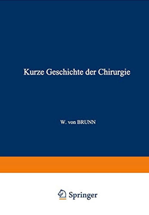 Kurze Geschichte Der Chirurgie-..