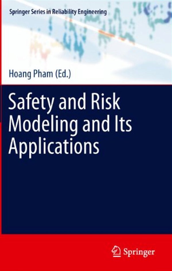 Safety And Risk Modeling And Its Applications-..