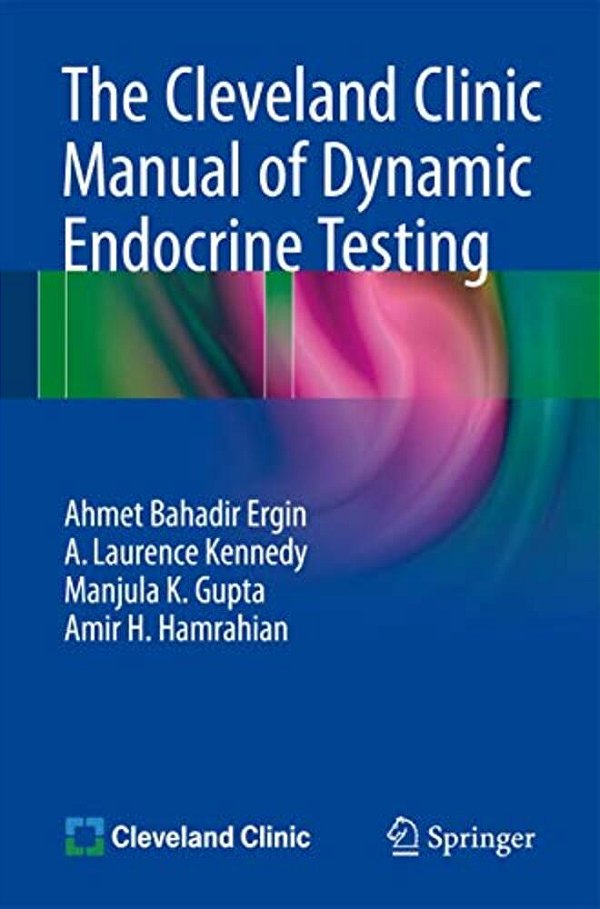 The Cleveland Clinic Manual Of Dynamic Endocrine Testing-..