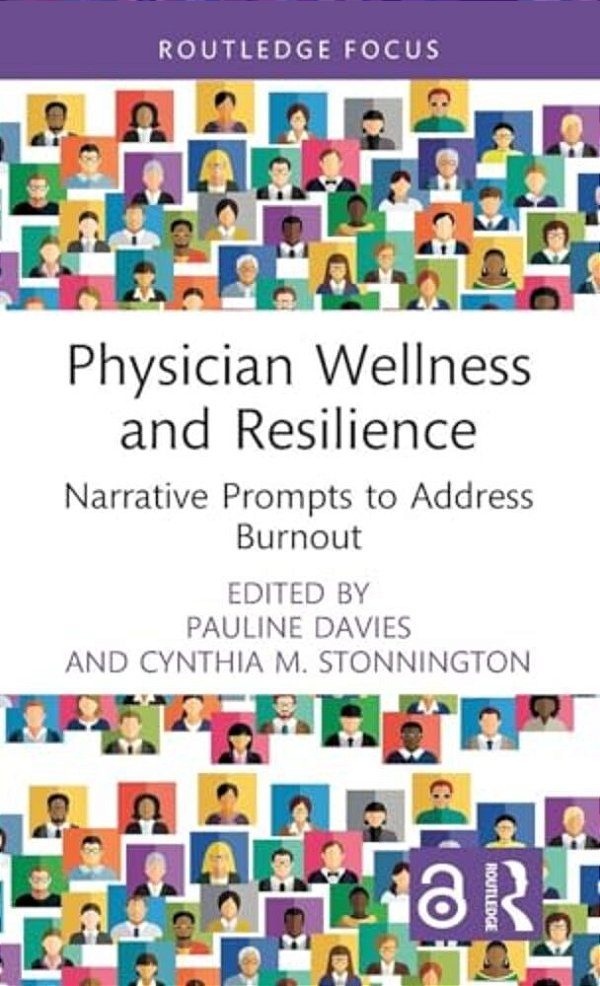 Physician Wellness And Resilience: Narrative Prompts To Address Burnout-..