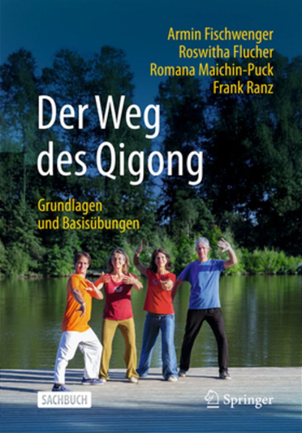 Der Weg Des Qigong: Grundlagen Und Basisübungen-..