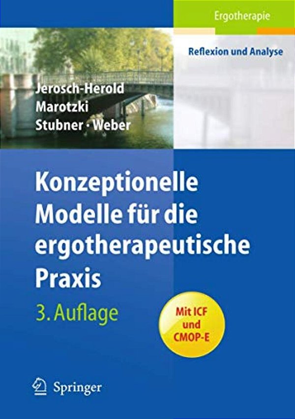 Konzeptionelle Modelle Für Die Ergotherapeutische Praxis-..