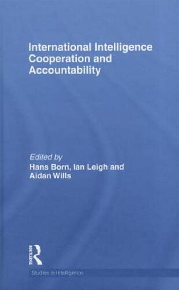 International Intelligence Cooperation And Accountability-..