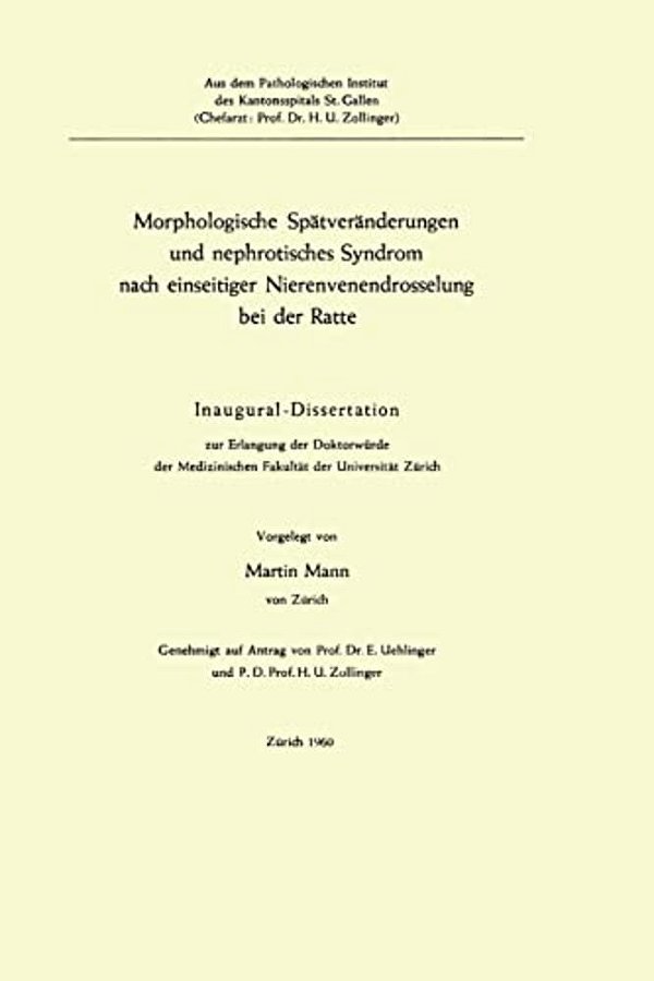 Morphologische Spätveränderungen Und Nephrotisches Syndrom Nach Einseitiger Nierenvenendrosselung Bei Der Ratte: Inaugural-Dissertation-..