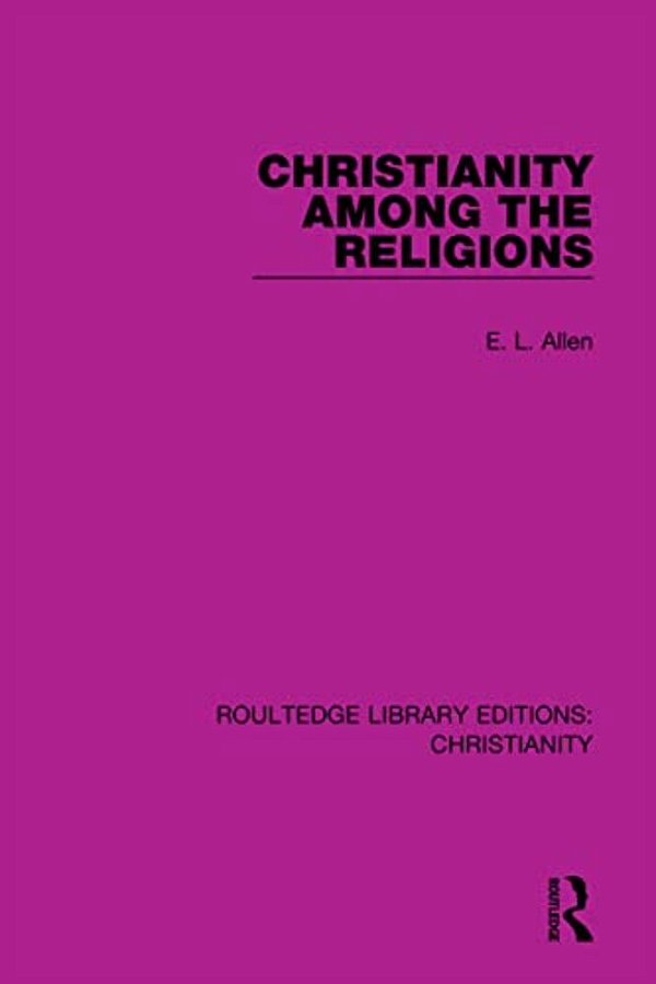 Christianity Among The Religions-..