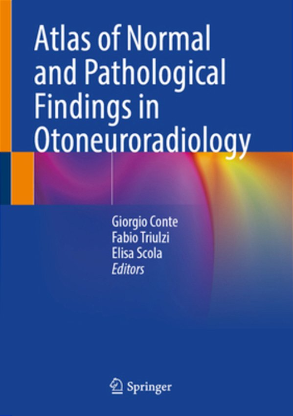 Atlas Of Normal And Pathological Findings In Otoneuroradiology-..