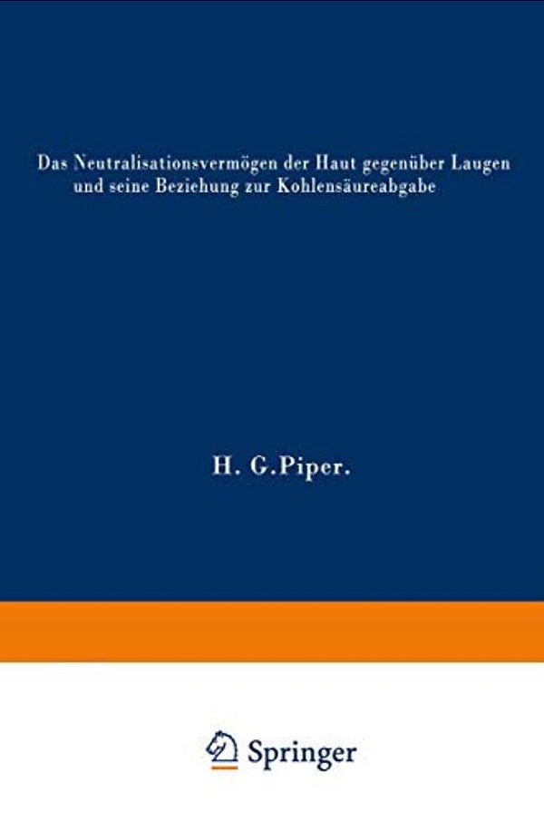 Das Neutralisationsvermögen Der Haut Gegenüber Laugen Und Seine Beziehung Zur Kohlensäureabgabe-..