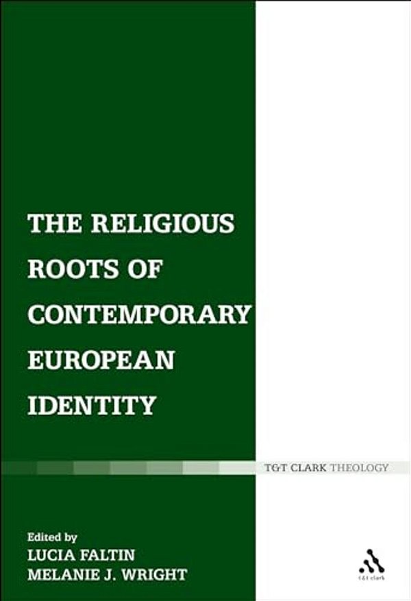 The Religious Roots Of Contemporary European Identity-..