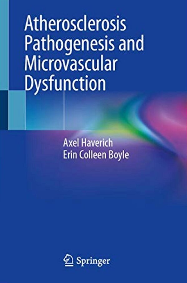Atherosclerosis Pathogenesis And Microvascular Dysfunction-..