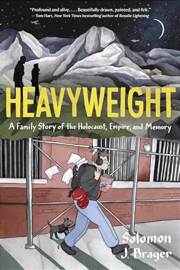 Heavyweight: A Family Story Of The Holocaust, Empire, And Memory-..