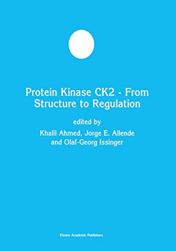 Protein Kinase CK2 -- From Structure To Regulation-..