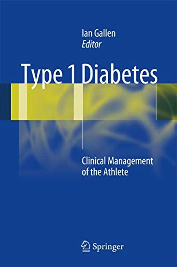Type 1 Diabetes: Clinical Management Of The Athlete-..