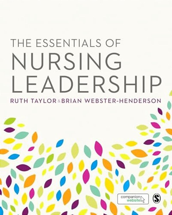 The Essentials Of Nursing Leadership-..