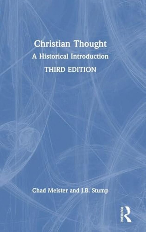Christian Thought: A Historical Introduction-..