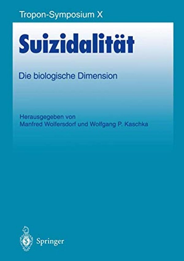 Suizidalität: Die Biologische Dimension-..