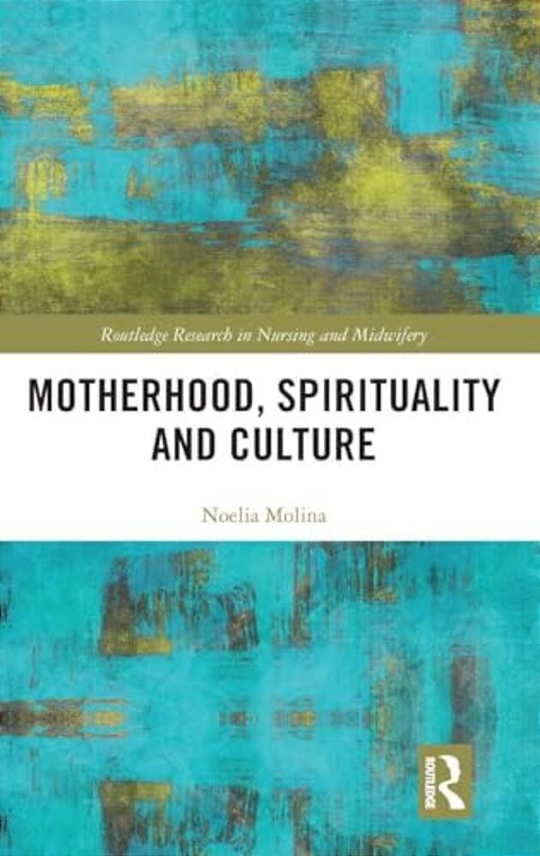 Motherhood, Spirituality And Culture-..