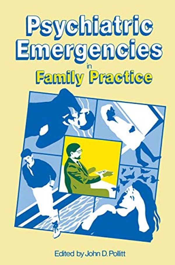 Psychiatric Emergencies In Family Practice-..